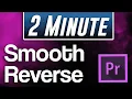 How to create SMOOTH Reverse Effect Adobe Premiere Pro