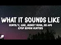 Download Lagu Huntrix - What It Sounds Like (Lyrics) KPop Demon Hunters