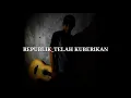 Download Lagu TELAH KUBERIKAN|| REPUBLIK