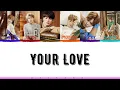 ASTRO (아스트로) - Your Love Lyrics {Color Coded_HAN/ROM/INA}