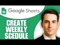 How to Create a Weekly Schedule in Google Sheets