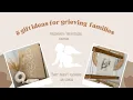 Gift ideas for bereaved families infantloss