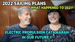 Where did we go?  Our Catamaran and full-time live-aboard plans will involve electric propulsion!