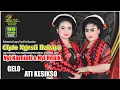 Lagu GELO - ATI KESIKSO || NYIR KARNIATI || NYI HENIK || CIPTO NGESTI RAHAYU || 99 AUDIO || GALAXY STUDIO