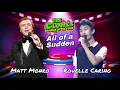 Download Lagu ALL OF A SUDDEN MATT MONRO X ROUELLE CARINO THE CLONES EAT BULAGA MASH-UP