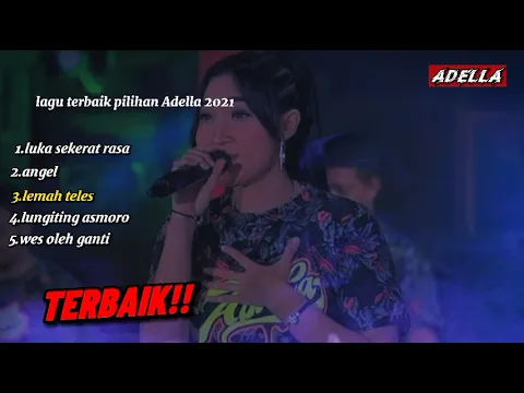 Download MP3 Yeni Inka (Luka Sekerat Rasa) ADELLA full album!! 2021