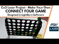 Co2 Laser Project Connect Four Game Designed in LightBurn Software