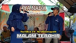 Download DUET SYAHDU - MALAM TERAHIR vocal YUTIKA ft ARDIANSYAH with SURYA NADA MP3