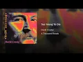 Too Young to Die