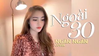 Download NGOÀI 30 - THÁI HỌC x LÊ CHÍ TRUNG | NGÂN NGÂN COVER | Nửa thế giới em dành cho một ai đó thôi MP3