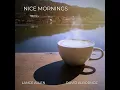 Nice Mornings - Lance Allen & David Albornoz
