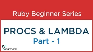 Ruby Tutorial Procs and Lambda Part - 1