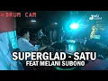 Download Lagu SUPERGLAD - SATU FT MELANIE SUBONO 'Drum Cam'