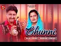Download Lagu Chunni || ਚੁੰਨੀ || Raja Sidhu || Sudesh Kumari || Latest Punjabi Song