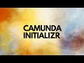 Camunda Spring Boot - Camunda Automation Initializr