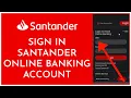How To Login Santander Bank Online Banking Account Santander Bank Account Sign In 2023