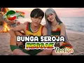 Lagu Bunga Seroja – Cover Reggae Paling Enak Didengar | THE DJANCOKXAI