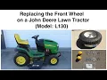 John Deere Lawn Tractor Front Wheel Replacement - L130 John Deere