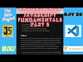 The Odin Project VLOG Day 56 CODING For BEGINNERS Foundations JavaScript Fundamentals Part 5a