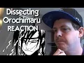 Dissecting Orochimaru REACTION