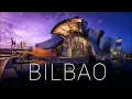 BILBAO One of the best city for living in Spain