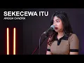 SEKECEWA ITU - ANGGA CANDRA (COVER AKUSTIK BY SASA TASIA)
