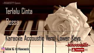 Download Rossa - Terlalu Cinta Karaoke Piano Versi Lower Keys MP3