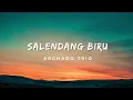 Download Lagu Lirik Lagu Salendang Biru - Arghado Trio