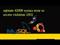 How to fix sqlstate 42000 syntax error or access violation 1055