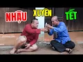 Lagu Cười Bể Bụng Với Phim Hài Tết 2026 Mới Nhất | NHẬU XUYÊN TẾT | Hài Miền Tây Hay Nhất 2026
