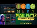 MERN Stack Project Build a Spotify-style Music Player RTK Tailwind 5-Hours Tutorial
