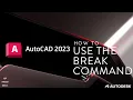 AutoCAD 2023 - Break Command