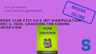 Book Club CTCI CH 5 Bit Manipulation-Part-1 of 2 - Dec 6 2020 Cracking the Coding Interview