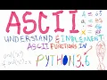 ASCII Codes - Understanding and Using them in Python