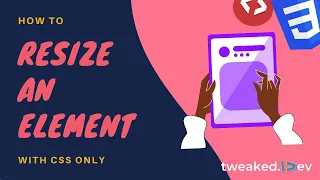 How to resize an element with CSS only