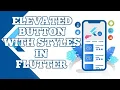 Elevated Button Flutter Elevated Button flutter style elevated button flutter shadow Hindi