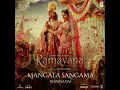 Mangala Sangama (From "Ramayana") - A.R. Rahman, Armaan Malik, Bela Shende & Karthik Saragur
