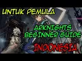 Download Lagu [Arknights] THE REAL BEGINNER GUIDE Setelah Berpengalaman 2 BULAN Indonesia