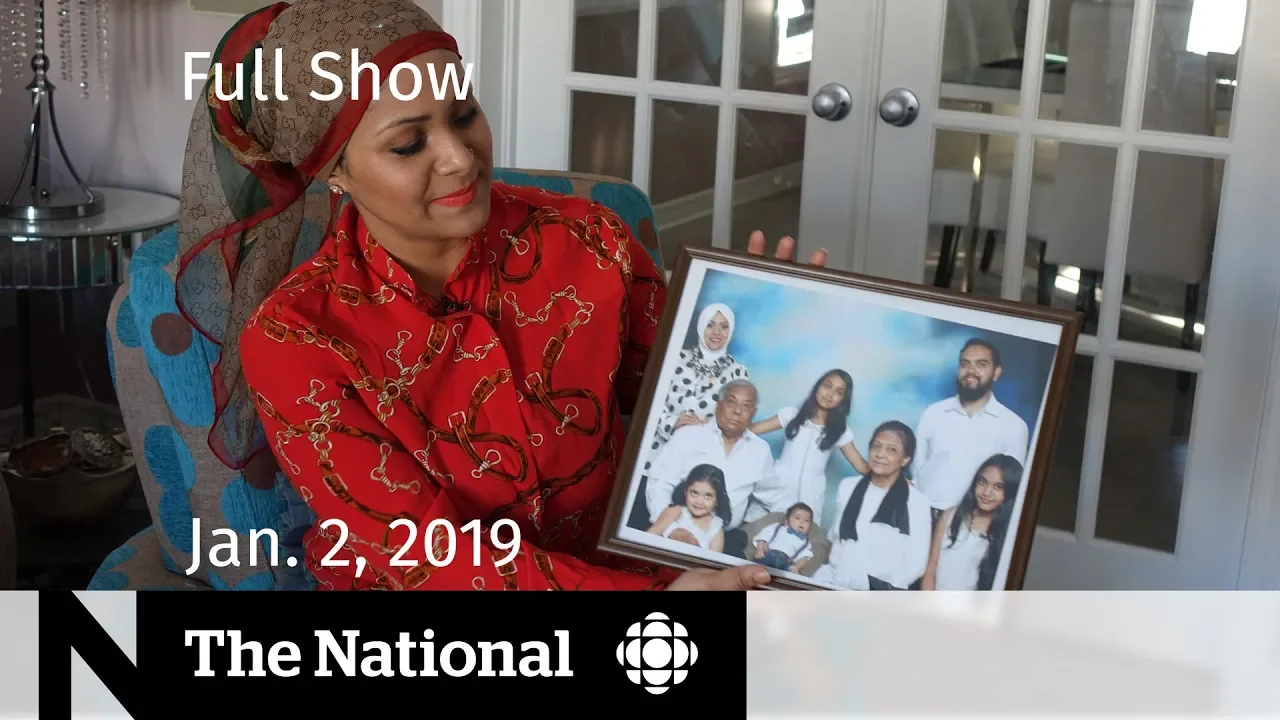 The National for January 2, 2019 — Detained Canadians, Reunification, Drawing Memory