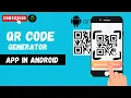 How to Make a QR Code Generator App on Android Studio Step by Step Java