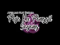 Aprillian feat Fauzana - Puja Ku Panggil Sayang ( Lirik )