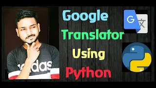 How to Create Google translator using Python Googletrans python projects priyansh Jain