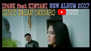 Download Lagu Minang TERBARU Ipank feat Kintani - Bakilah Karantau (Official Music Video) MP3