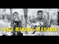 Download Lagu LAGU MINANG - MARAWA DIALEK GADANG