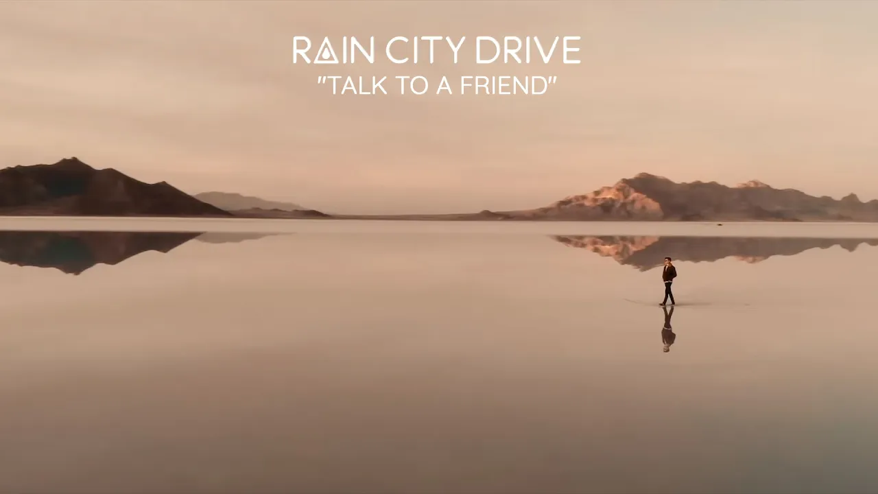 Rain City Drive - "Talk to a friend" (Music Video)