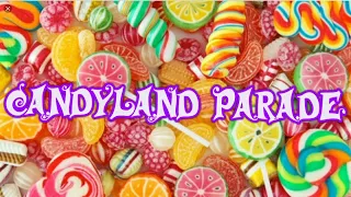 Candyland Parade 2017