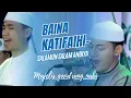 Download Lagu TERBARU‼️BAINA KATIFAIHI 'ALAMAH || SALAMUN SALAM ANBIYA ALLOH || MAJELIS GANDRUNG NABI