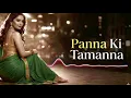 Panna ki tamnna hai Ke Hera Mujhe | new version |classic evergreen hindi song | #PannaKiTamnnaHai
