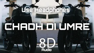 Chadh Di Umre (8D Audio) | Gopi Waraich | Mr.Rupal | Latest Punjabi Song | Bad Version Studio 🎯