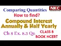 How to find Compound Interest Comparing Quantities Class 8 Ch 8 Ex 8 3 Q6 Book NCERT
